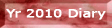 The 2010 Diaries