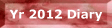 The 2012 Diaries